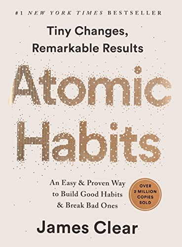 Cover of Atomic Habits: An Easy & Proven Way to Build Good Habits & Break Bad Ones